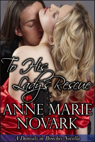 To His Lady's Rescue (Damsels in Breeches, #1)