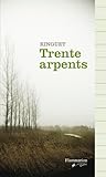 Trente Arpents Trente Arpents
