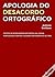 Apologia do Desacordo Ortográfico