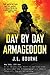Day By Day Armageddon by J.L. Bourne