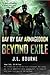 Beyond Exile (Day by Day Armageddon,# 2)