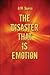 The Disaster that is Emotion