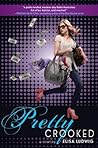 Pretty Crooked by Elisa Ludwig