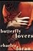 Butterfly Lovers by Charles Foran