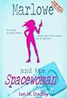 Marlowe and the Spacewoman by Ian M. Dudley