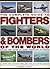 The Complete Guide To Fighters & Bombers of World