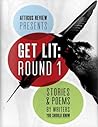 Get Lit, Round 1 by Dan Cafaro Get Lit, Round 1 by Dan Cafaro