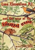 Leon Chameleon P.I. and the Case of the Kidnapped Mouse
