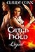 Catch & Hold (Legend, #5)