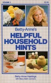 Betty-Anne's Helpful Household Hints, Volume 1 (Paperback)