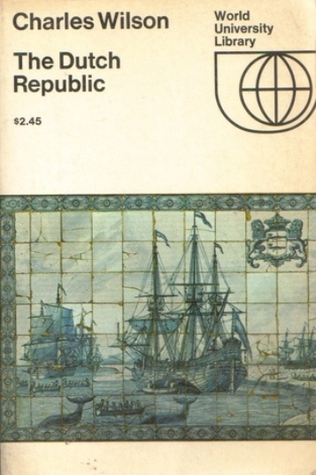 The Dutch Republic and the Civilisation of the Seventeenth Century (Hardcover)