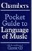 Chambers Pocket Guide to the Language of Music
