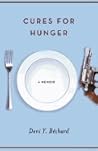 Cures for Hunger by Deni Ellis Béchard Cures for Hunger by Deni Ellis Béchard