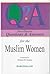 Miscellaneous Questions & Answers for Muslim Women