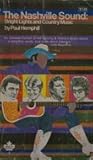 The Nashville Sound by Paul Hemphill