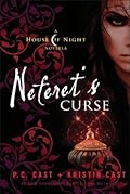 Neferet's Curse (House of Night Novellas, #3)