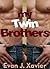 My Twin Brothers (All in the Family)