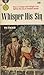 Whisper His Sin by Vin Packer