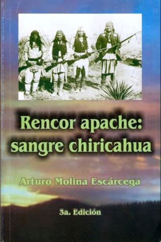 Rencor Apache: sangre chiricahua (Paperback)