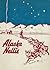 Alaska Nellie by Nellie Neal Lawing