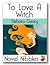 To Love a Witch (Novel Nibb...