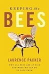 Keeping the Bees by Laurence Packer Keeping the Bees by Laurence Packer