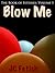 Blow Me