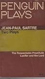 Two Plays: The Respectable Prostitute & Lucifer and the Lord (Penguin Plays) Two Plays: The Respectable Prostitute & Lucifer and the Lord (Penguin Plays)