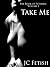 Take Me