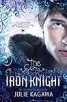 The Iron Knight by Julie Kagawa