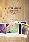 Esperimenti di felicità provvisoria