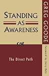 Standing as Awareness by Greg Goode