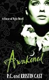Awakened by P.C. Cast Awakened by P.C. Cast