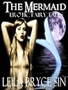 The Mermaid by Leila Bryce Sin The Mermaid by Leila Bryce Sin