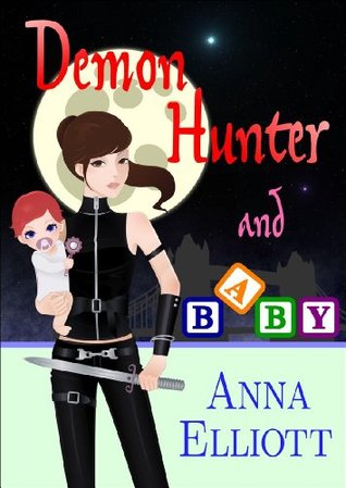 Demon Hunter and Baby (Aisling McKay, #1)