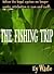 The Fishing Trip