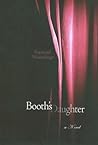 Booth's Daughter Booth's Daughter