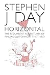 Horizontal - The Recumbent Adventures of Philias Switchmoat