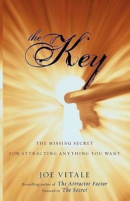 ebook download The Key: The Missing Secret for Attracting Anything You Want