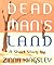Dead Man's Land