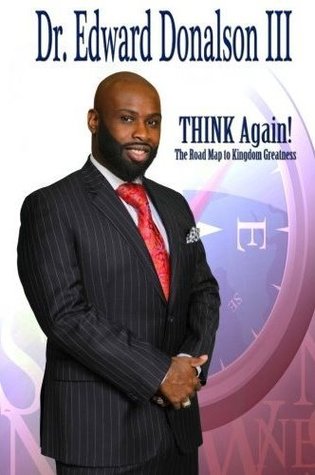 THINK Again! The Road Map to Kingdom Greatness