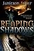 Reaping Shadows