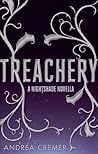 Treachery by Andrea Cremer Treachery by Andrea Cremer