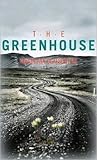 The Greenhouse by Auður Ava Ólafsdóttir The Greenhouse by Auður Ava Ólafsdóttir