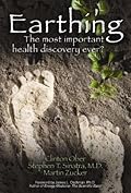 Earthing: The Most Important Health Discovery Ever?