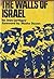 The Walls Of Israel