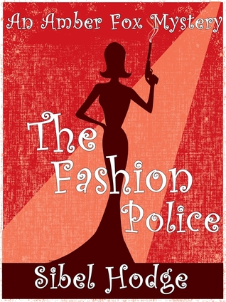 The Fashion Police (Amber Fox, #1)