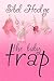 The Baby Trap