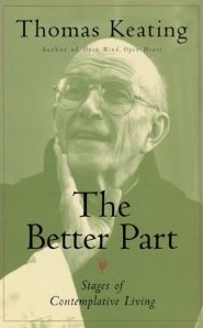 The Better Part: Stages of Contemplative Living (Paperback)
