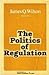 The Politics of Regulation